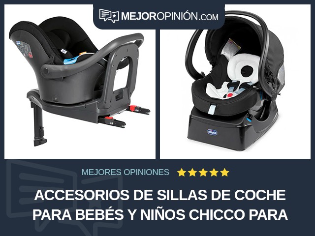 Accesorios de sillas de coche para bebés y niños Chicco Para bebés