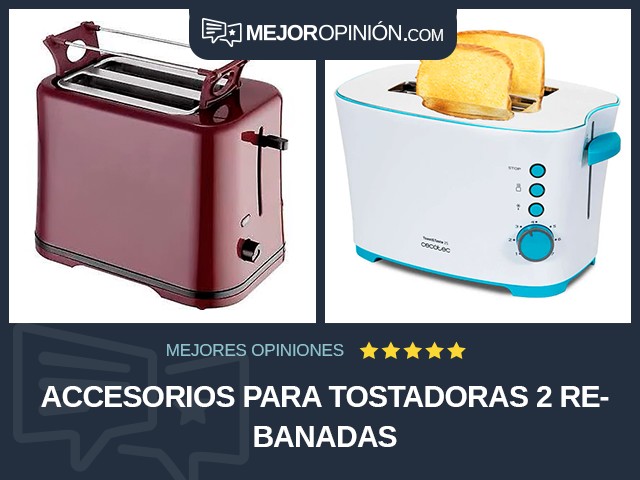 Accesorios para tostadoras 2 rebanadas