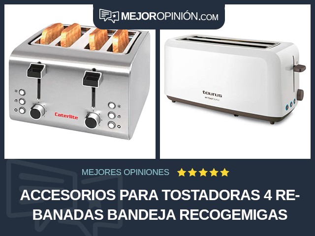 Accesorios para tostadoras 4 rebanadas Bandeja recogemigas