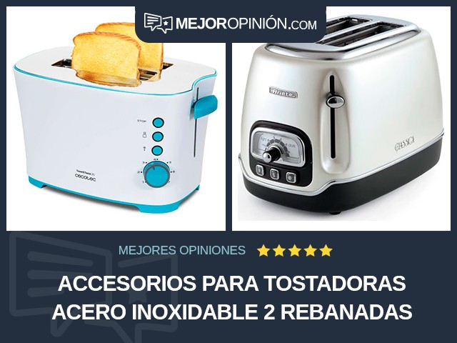 Accesorios para tostadoras Acero inoxidable 2 rebanadas