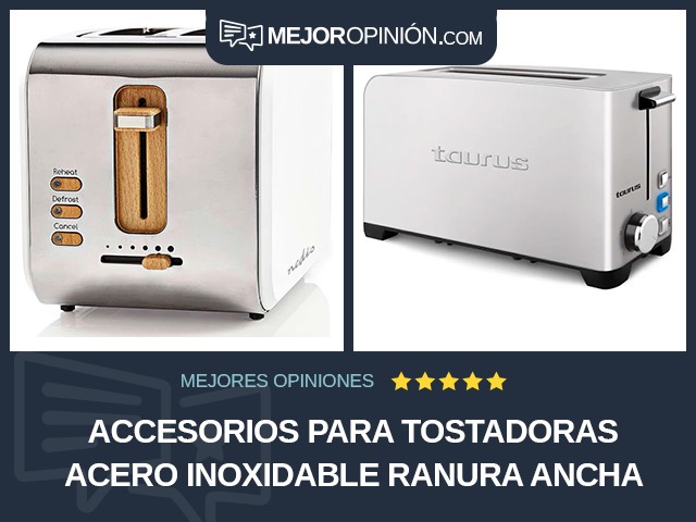 Accesorios para tostadoras Acero inoxidable Ranura ancha