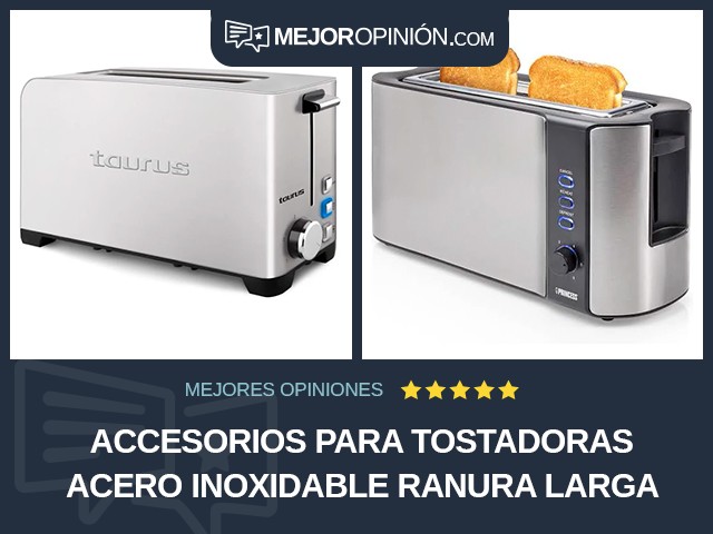 Accesorios para tostadoras Acero inoxidable Ranura larga