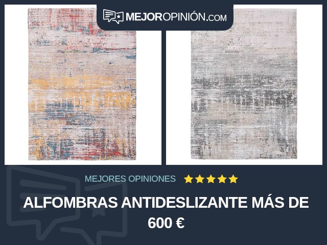 Alfombras Antideslizante Más de 600 €