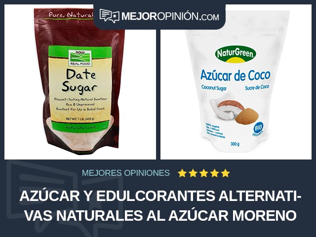 Azúcar y edulcorantes Alternativas naturales al azúcar Moreno