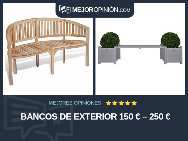 Bancos de exterior 150 € – 250 €