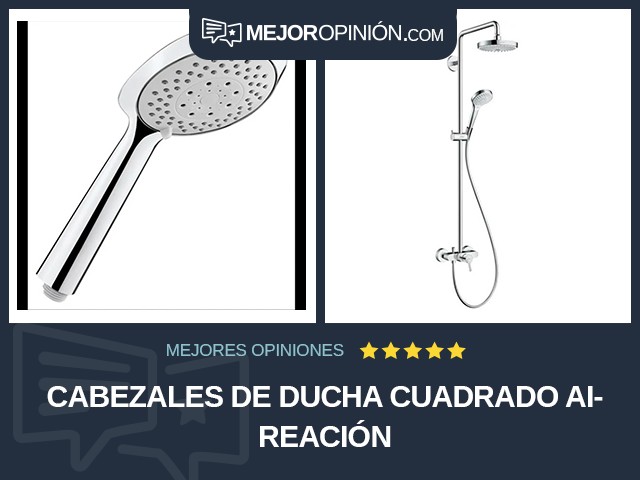 Cabezales de ducha Cuadrado Aireación