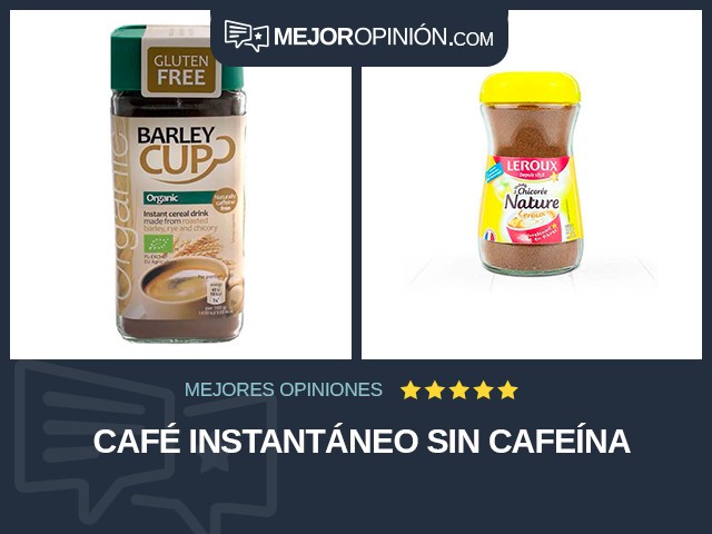 Café Instantáneo Sin cafeína