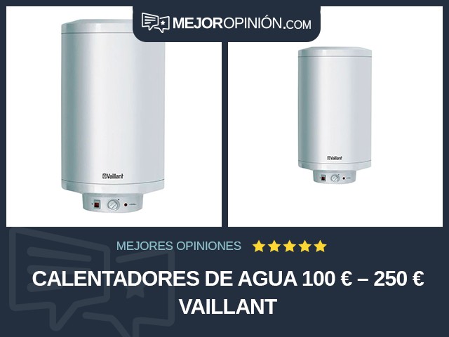 Calentadores de agua 100 € – 250 € Vaillant