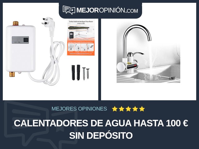 Calentadores de agua Hasta 100 € Sin depósito