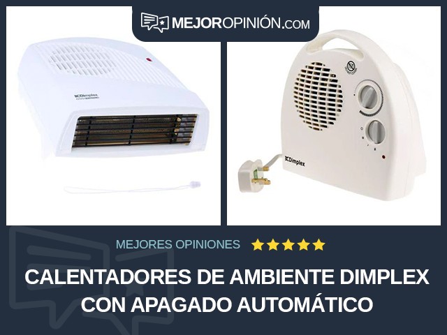 Calentadores de ambiente Dimplex Con apagado automático