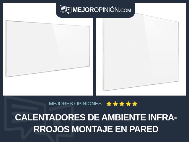 Calentadores de ambiente Infrarrojos Montaje en pared