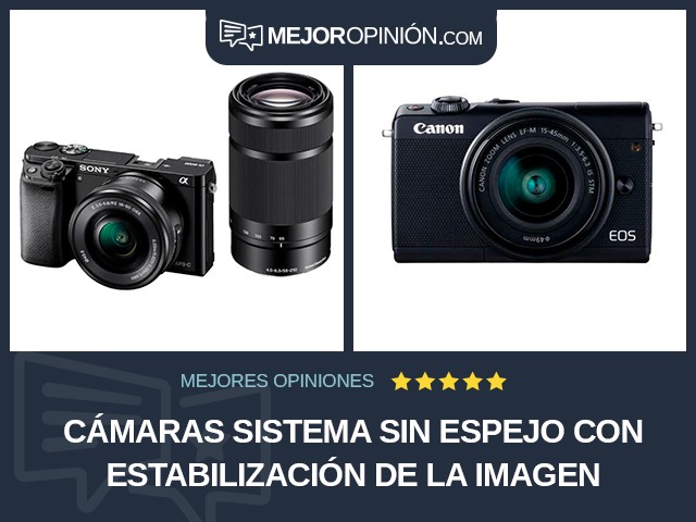 Cámaras Sistema sin espejo Con estabilización de la imagen