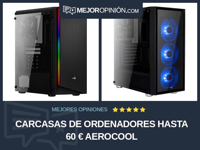 Carcasas de ordenadores Hasta 60 € Aerocool