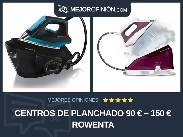 Centros de planchado 90 € – 150 € Rowenta