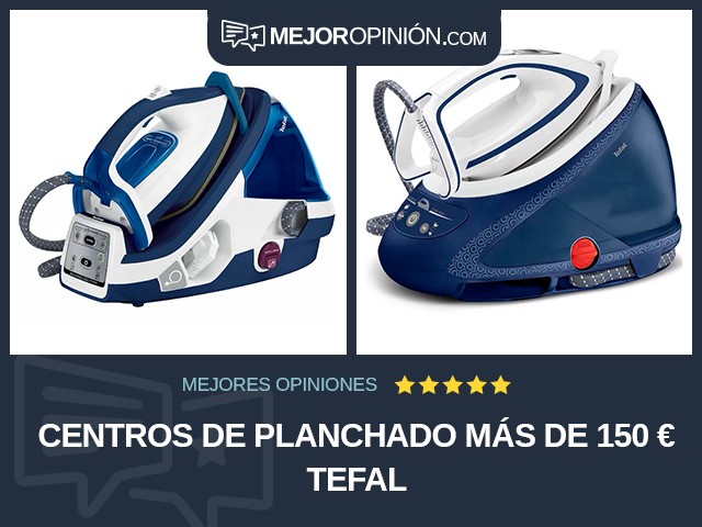 Centros de planchado Más de 150 € Tefal