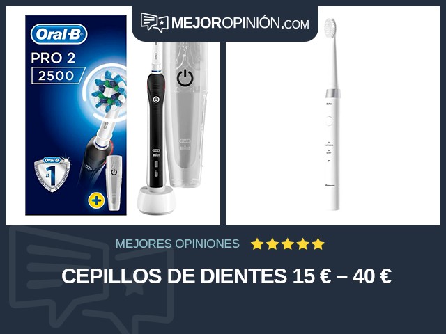 Cepillos de dientes 15 € – 40 €