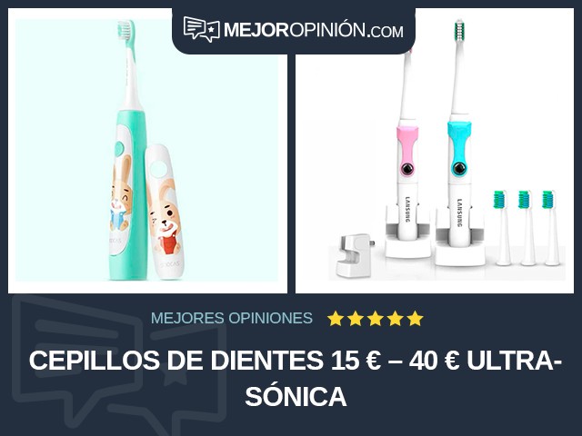 Cepillos de dientes 15 € – 40 € Ultrasónica