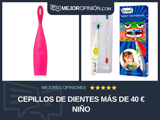 Cepillos de dientes Más de 40 € Niño