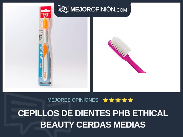 Cepillos de dientes PHB Ethical Beauty Cerdas medias