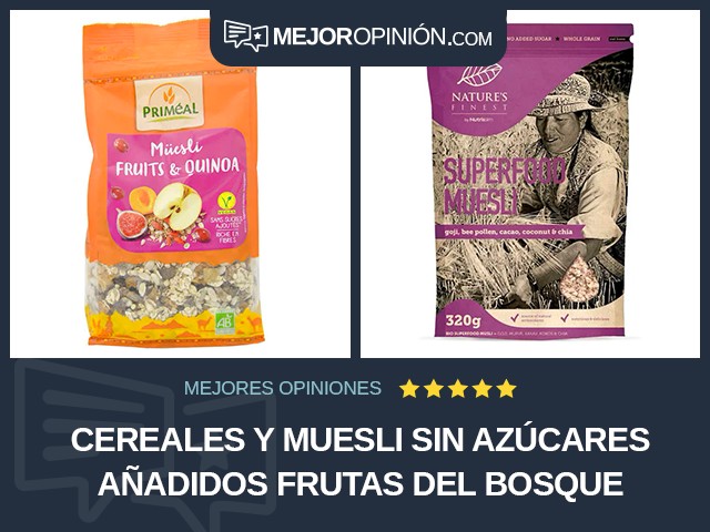 Cereales y muesli Sin azúcares añadidos Frutas del bosque