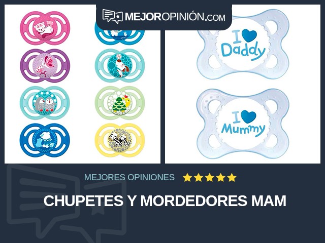 Chupetes y mordedores MAM