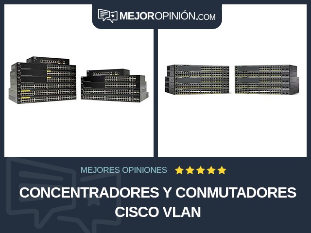 Concentradores y conmutadores Cisco VLAN