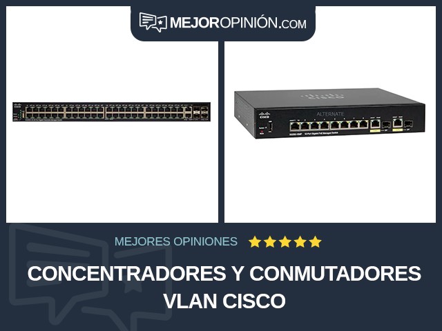 Concentradores y conmutadores VLAN Cisco