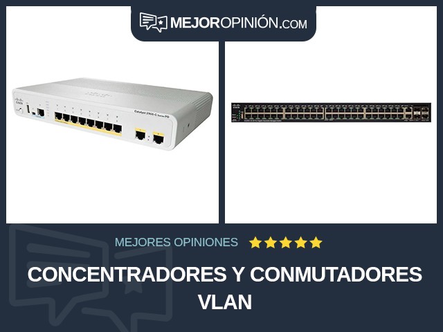 Concentradores y conmutadores VLAN