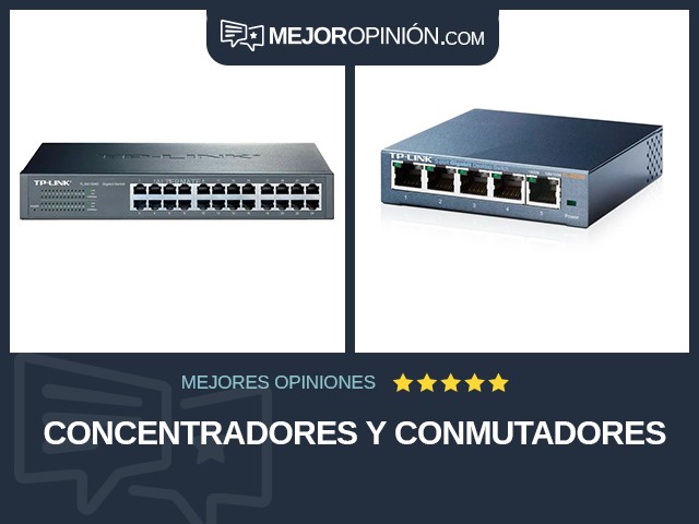 Concentradores y conmutadores