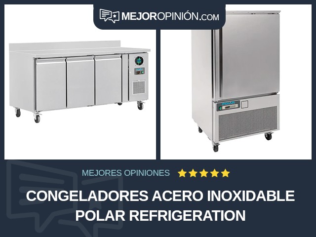 Congeladores Acero inoxidable Polar Refrigeration