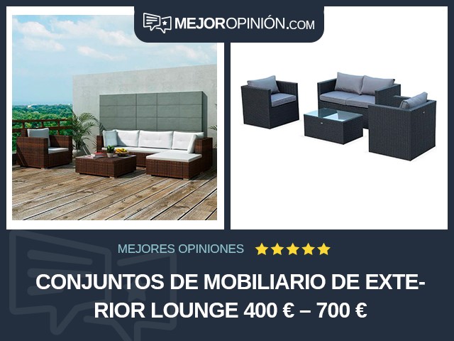 Conjuntos de mobiliario de exterior Lounge 400 € – 700 €