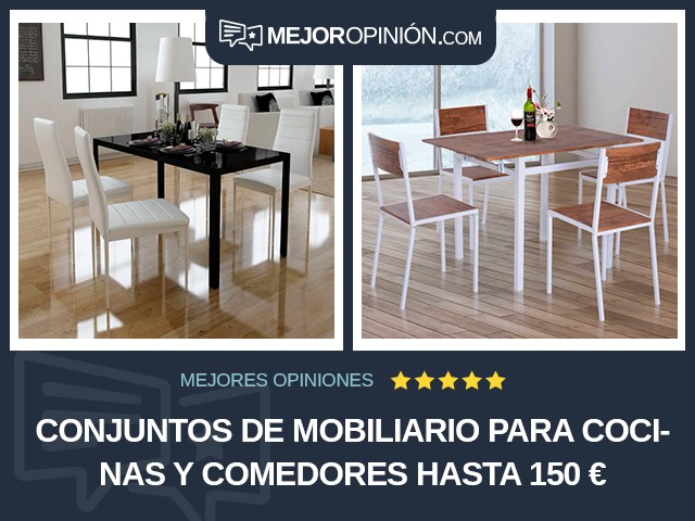 Conjuntos de mobiliario para cocinas y comedores Hasta 150 €