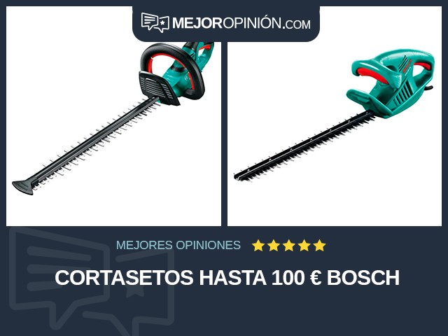 Cortasetos Hasta 100 € Bosch