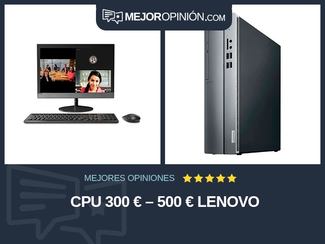 CPU 300 € – 500 € Lenovo