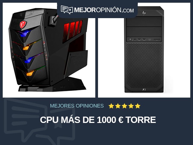 CPU Más de 1000 € Torre