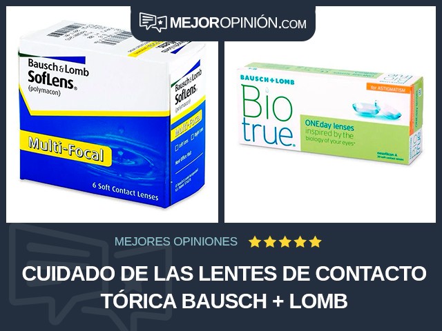 Cuidado de las lentes de contacto Tórica Bausch + Lomb
