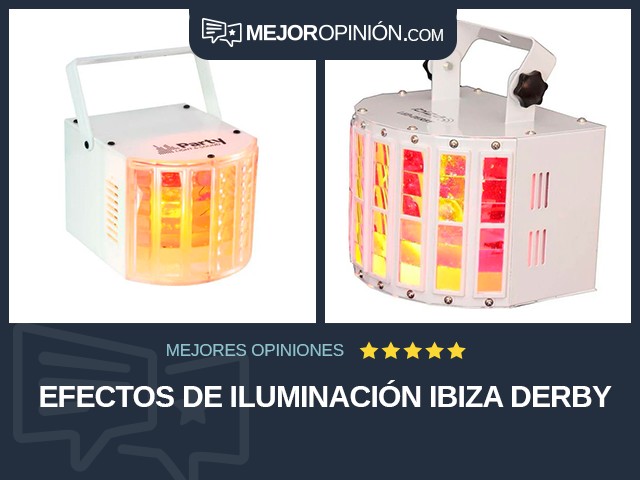 Efectos de iluminación Ibiza Derby