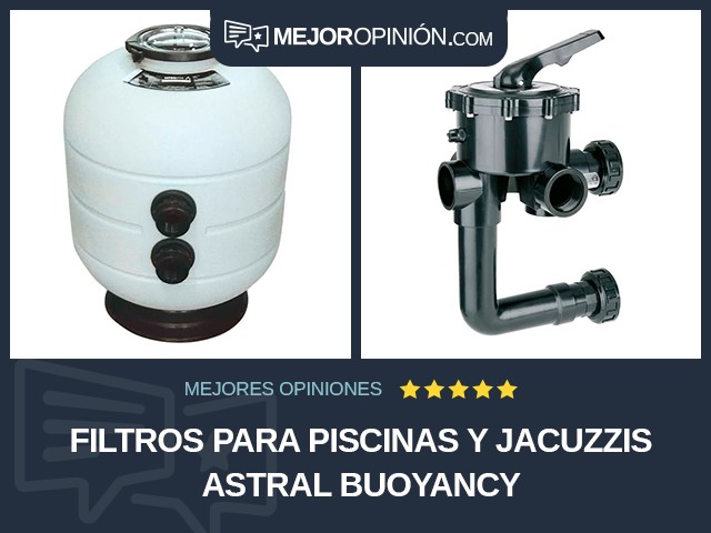 Filtros para piscinas y jacuzzis Astral Buoyancy