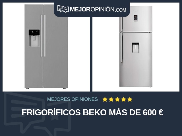 Frigoríficos Beko Más de 600 €