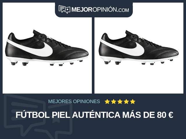 Fútbol Piel auténtica Más de 80 €