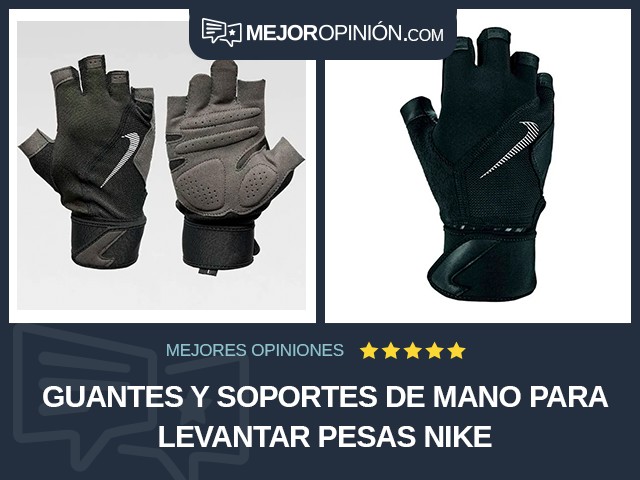 Guantes y soportes de mano para levantar pesas Nike