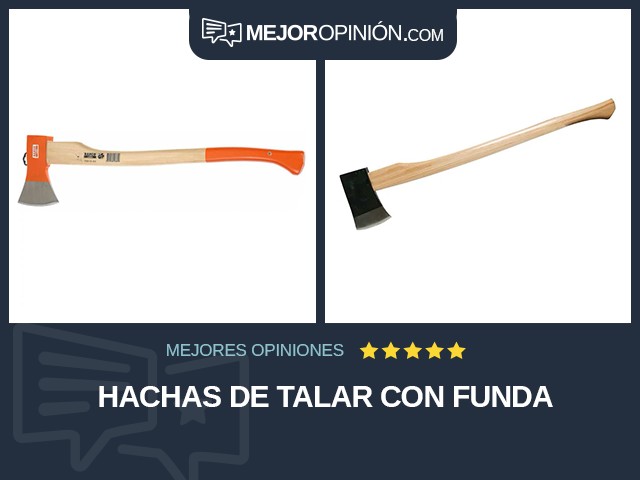 Hachas De talar Con funda