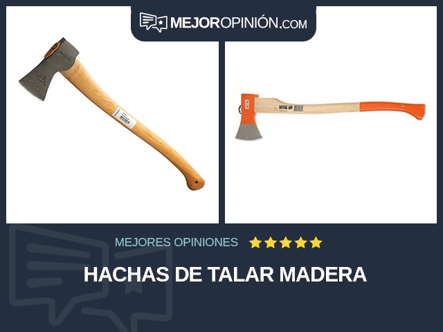 Hachas De talar Madera