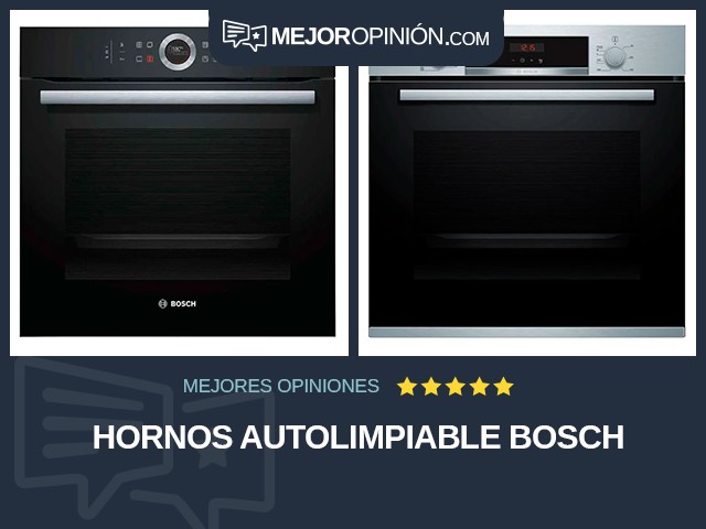 Hornos Autolimpiable Bosch