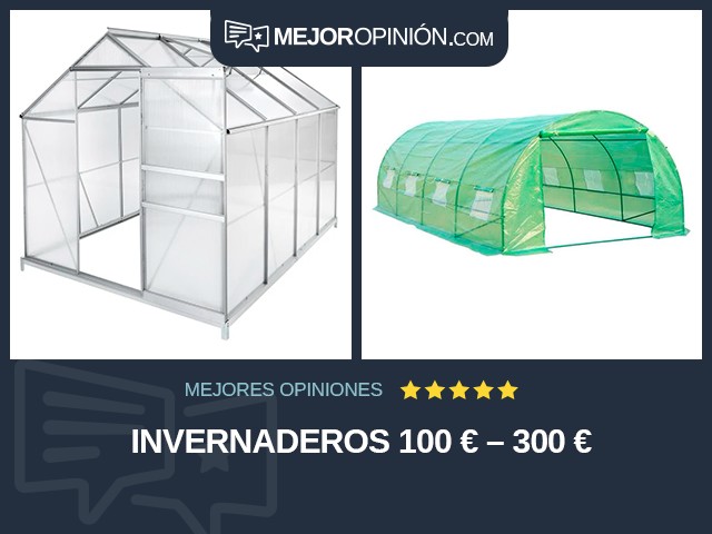 Invernaderos 100 € – 300 €