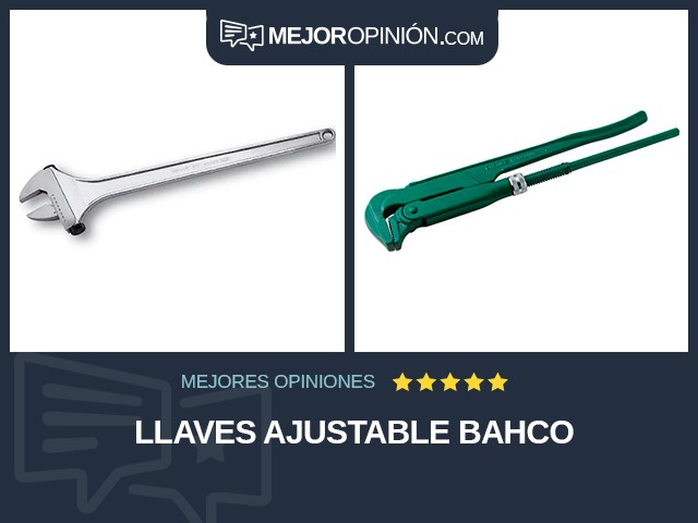 Llaves Ajustable Bahco