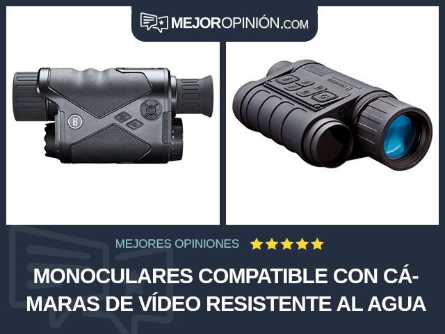 Monoculares Compatible con cámaras de vídeo Resistente al agua