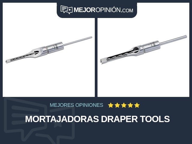 Mortajadoras Draper Tools