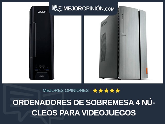 Ordenadores de sobremesa 4 núcleos Para videojuegos