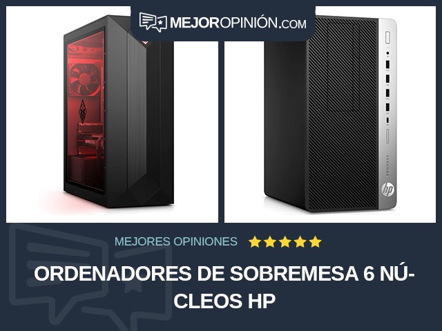 Ordenadores de sobremesa 6 núcleos HP